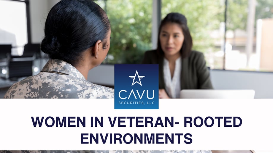 CAVUSecurities_WomenInVeteran-RootedEnvironments